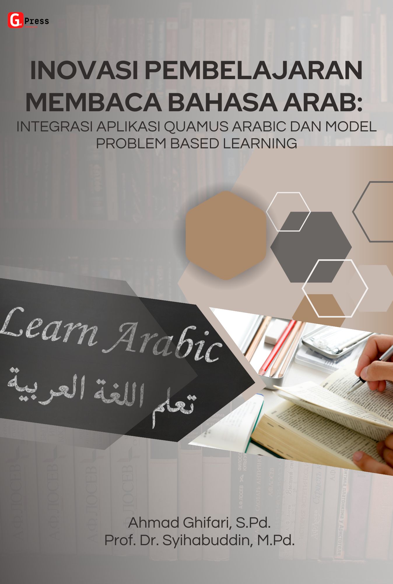 Inovasi Pembelajaran Membaca Bahasa Arab: Integrasi Aplikasi Quamus Arabic Dan Model Problem Based Learning